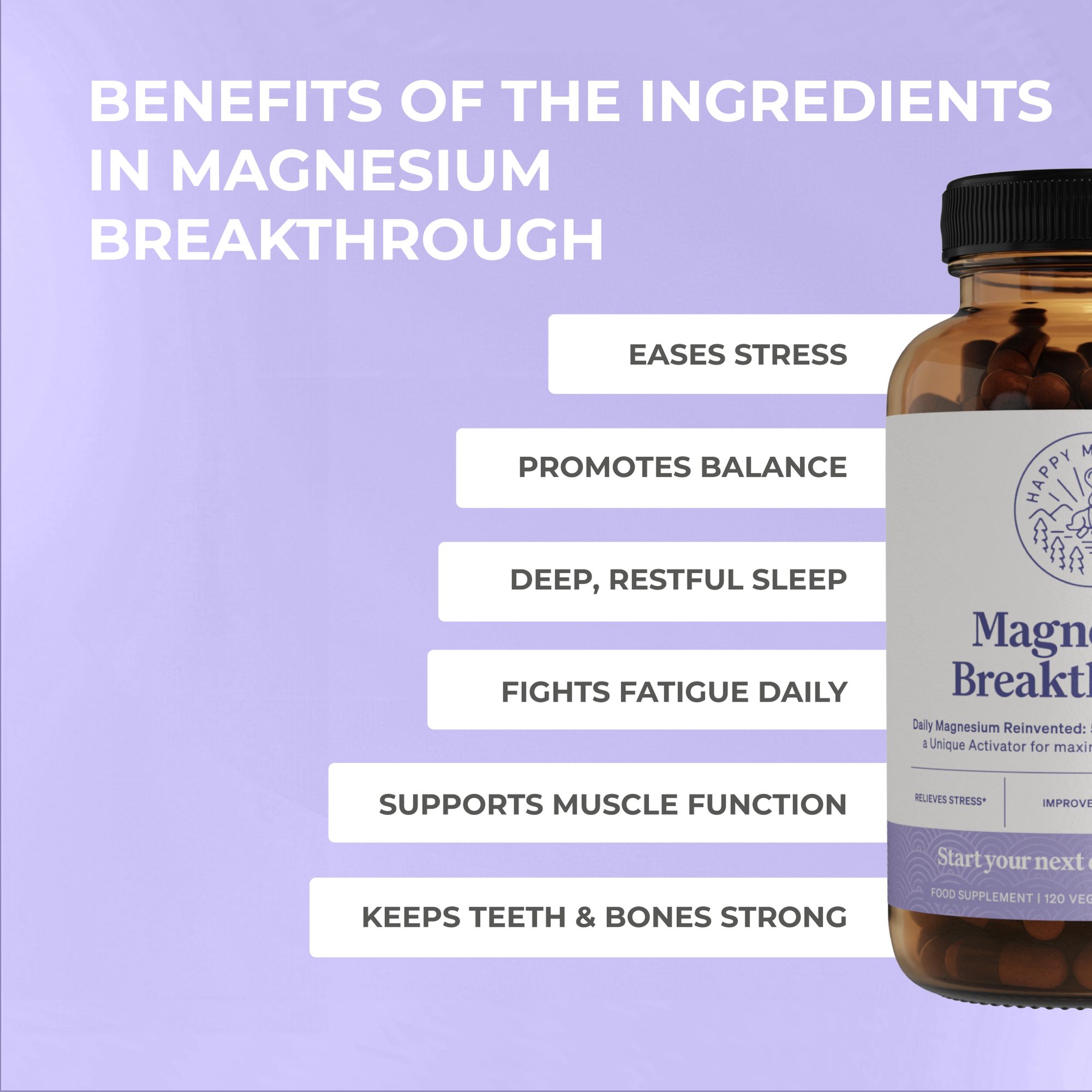 Purple background with white text listing benefits: eases stress, promotes balance, deep restful sleep, fights fatigue daily, supports muscle function, keeps teeth and bones strong